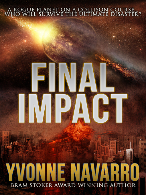 Title details for Final Impact by Yvonne Navarro - Available